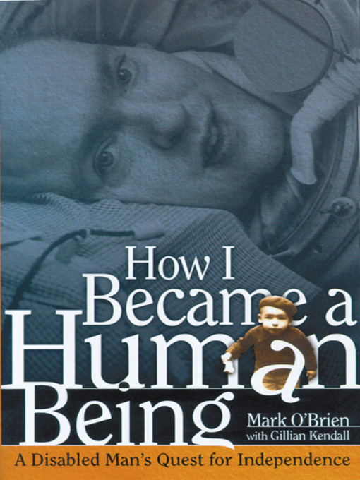 Title details for How I Became a Human Being by Mark O'Brien - Available